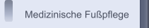 Medizinische Fu&szlig;pflege